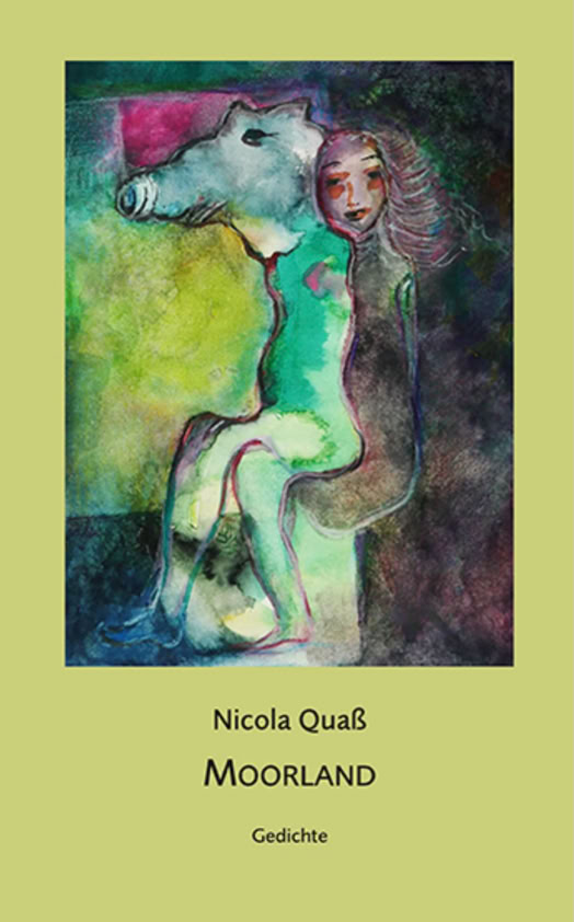 Cover des Gedichtbands MOORLAND von Nicola Quaß: Bunte, expressionistische Illustration mit einer Figur mit Tierkopf und einem Mädchen, vor dunklem, moorähnlichem Hintergrund.